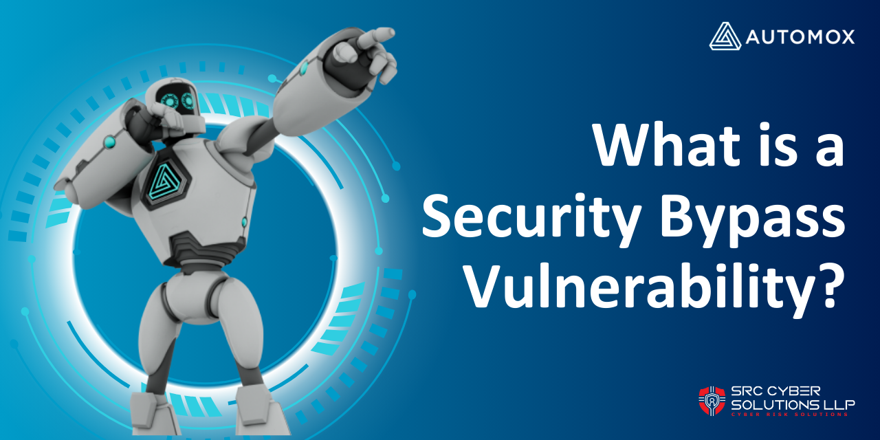 What is a Security Bypass Vulnerability?