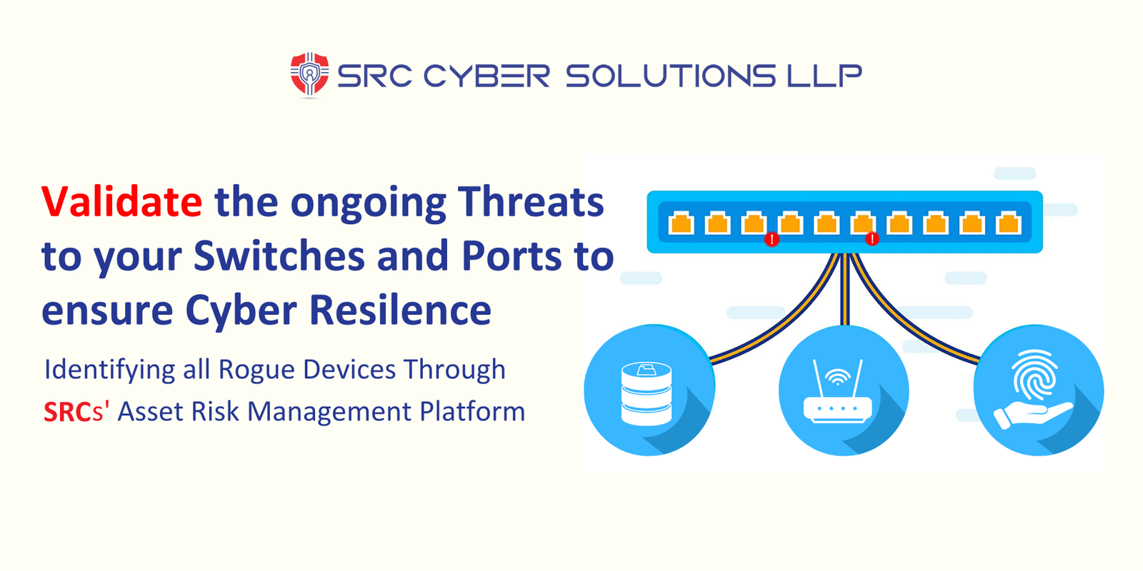 Validate the ongoing Threats to your Switches and Ports to ensure Cyber Resilence