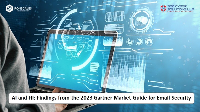 AI and HI: Findings from the 2023 Gartner Market Guide for Email Security