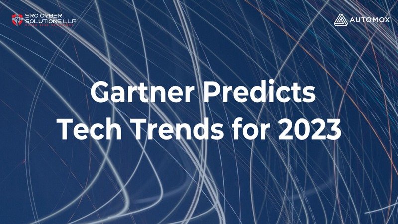 Gartner’s 2023 Technology Trends Forecast