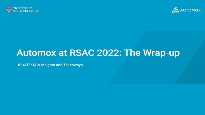 The Wrap-up: RSAC 2022