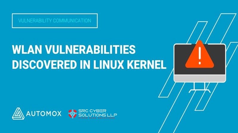 WLAN Vulnerabilities Discovered in Linux Kernel