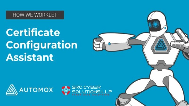 How We Worklet: Certificate Configuration Assistant
