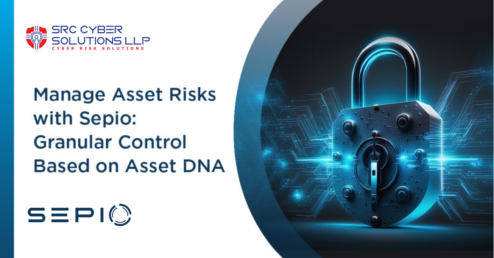 Manage Asset Risks with SRC: Granular Control Based on Asset DNA