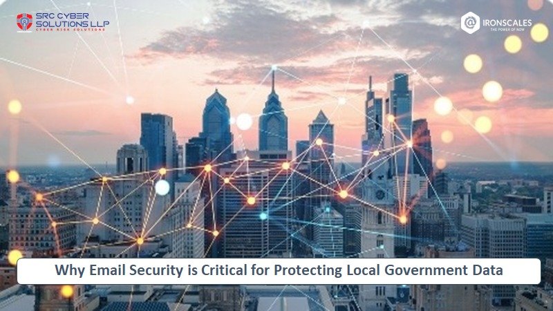 Why Email Security is Critical for Protecting Local Government Data