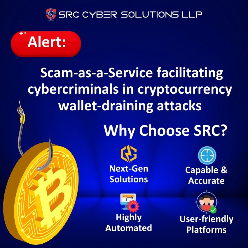  Scam-as-a-Service facilitating cybercriminals in cryptocurrency wallet-draining attacks
