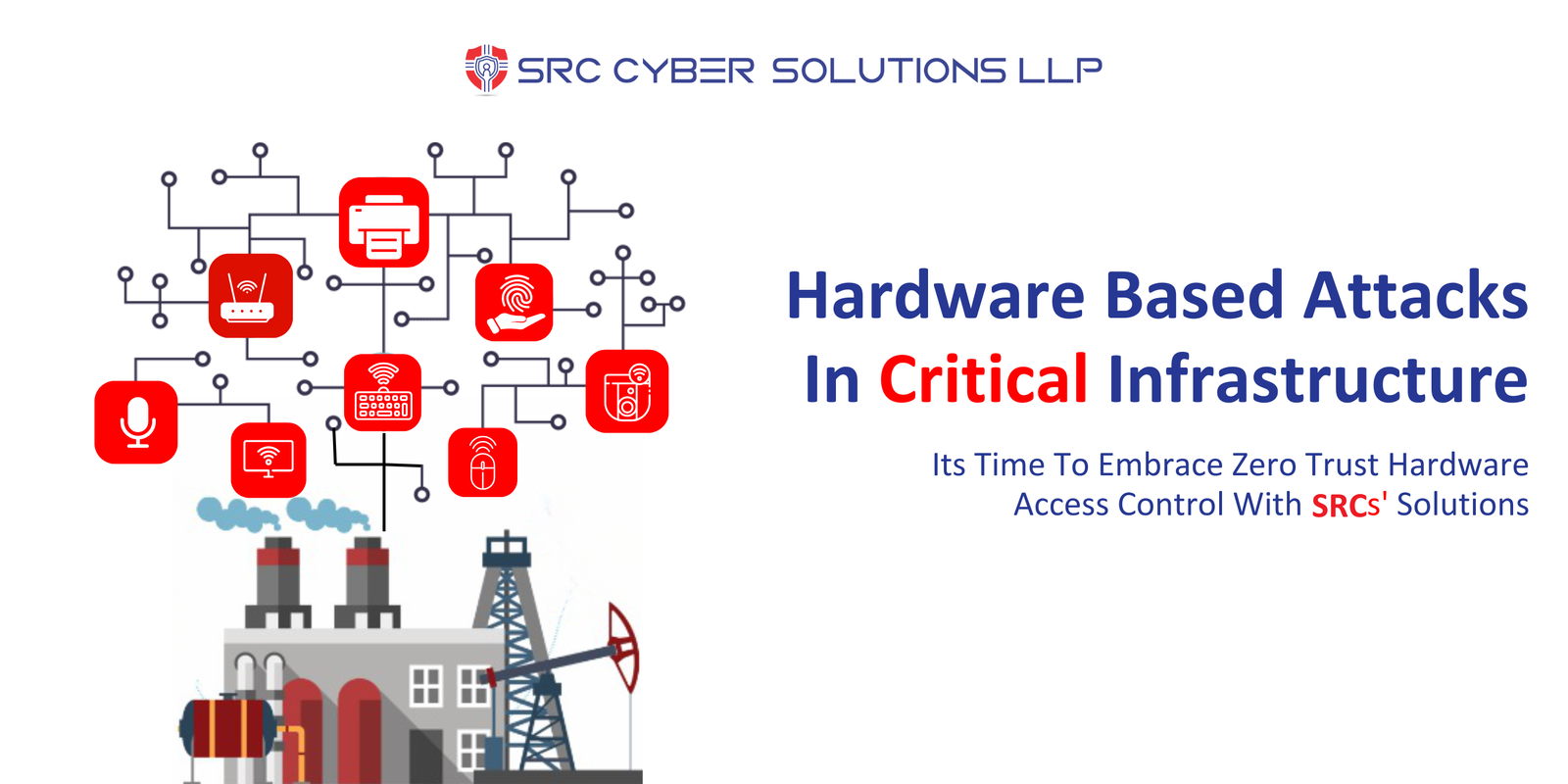 Hardware Based Attacks In Critical Infrastructure