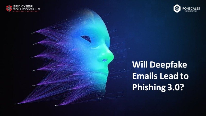 Will Deepfake Emails Lead to Phishing 3.0?