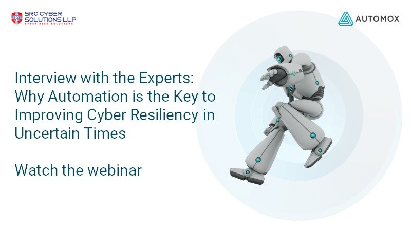 Interview with the Experts: Why Automation is the Key to Improving Cyber Resiliency in Uncertain Times